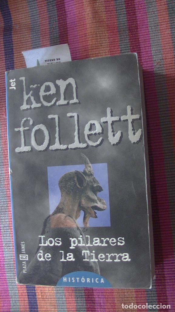 Libros: LOS PILARES DE LA TIERRA - KEN FOLLET - PLAZA & JANÉS - 1999 - Foto 1 - 302015928