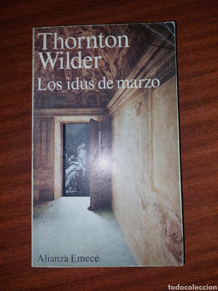 Libros: Los idus de marzo - Thornton Wilder - Foto 1