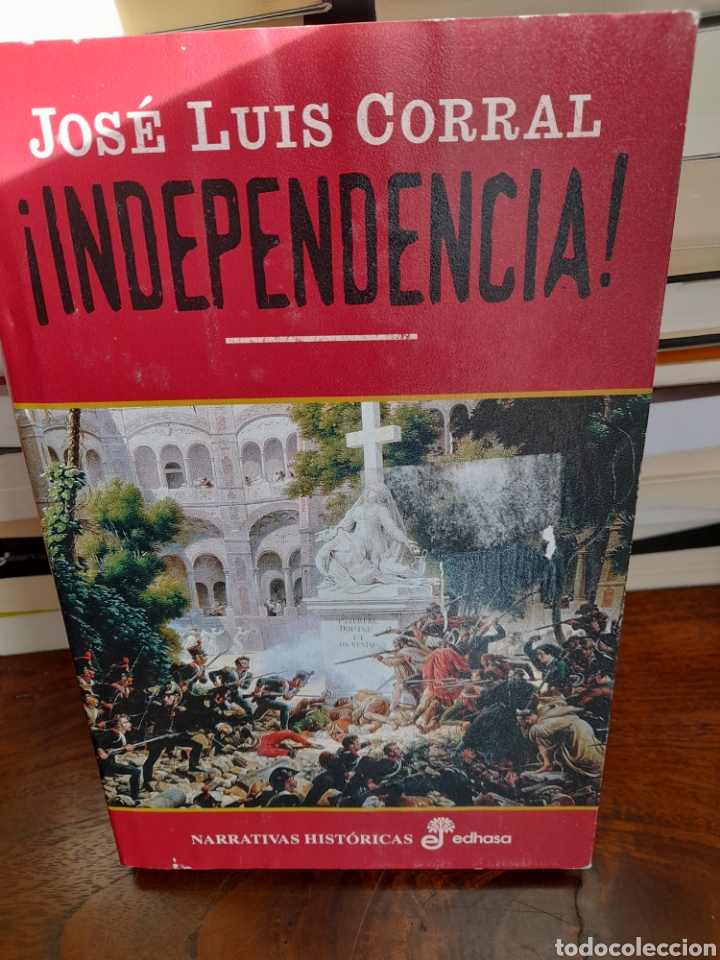 Libros: Independencia. Jos&eacute; Luis Corral - Foto 3
