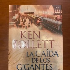 Libros: LA CAÍDA DE LOS GIGANTES - KEN FOLLETT. Lote 312039033