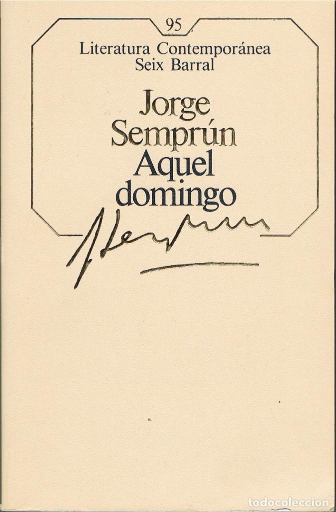 Libros: AQUEL DOMINGO - JORGE SEMPR&Uacute;N - Foto 1
