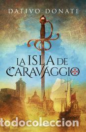 Libros: La isla de Caravaggio - Donate, Dativo - Foto 1