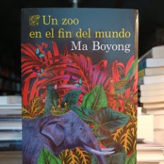 Libros: UN ZOO EN EL FIN DEL MUNDO MA BOYONG. Lote 339723488