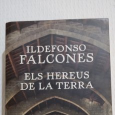 Libros: ”ELS HEREUS DE LA TERRA” DE ILDEFONSO FALCONES.. Lote 343746173