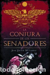 Libri: La conjura de los Senadores - Mun&aacute;rriz, Jos&eacute; Javier