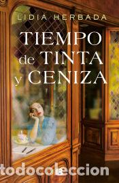 Livres: Tiempo de tinta y ceniza - Herbada Romeo, Lidia