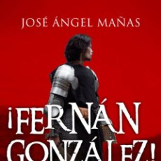Libros: FERNAN GONZALEZ - MAÑAS, JOSE ANGEL. Lote 362434690