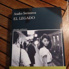 Libros: EL LEGADO ASAKO SERIZAWA TUSQUETS EDITORES. SEPTIEMBRE 2022 PRIMERA EDICION. Lote 362956935