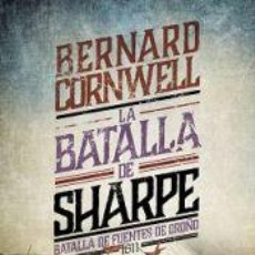 Libros: LA BATALLA DE SHARPE - CORNWELL, BERNARD. Lote 364028781