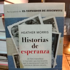 Libros: HISTORIAS DE ESPERANZA HEATHER MORRIS FEBRERO 2023 ESPASA. Lote 394546384
