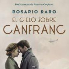 Libros: EL CIELO SOBRE CANFRANC - RARO, ROSARIO. Lote 402424724