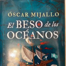 Libros: EL BESO DE LOS OCÉANOS. ÓSCAR MIJALLO .-NUEVO