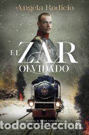 B&uuml;cher: El zar olvidado - Rodicio, &Aacute;ngela