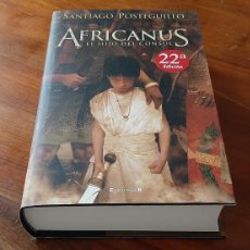 Libros: AFRICANUS, EL HIJO DEL CONSUL. SANTIAGO POSTEGUILLO. EDICIONES B
