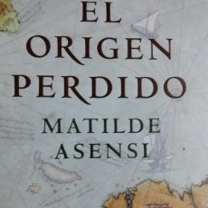 Libros: EL ORIGEN PERDIDO (MATILDE ASENSI, PLANETA)