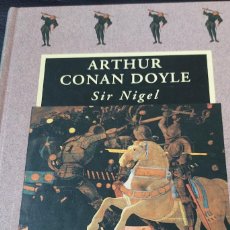 Libros: SIR NIGEL ARTHUR CONAN DOYLE