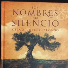 Libros: LOS NOMBRES EN SILENCIO. DIEGO GRELGO, ALAMUT HISTORICA