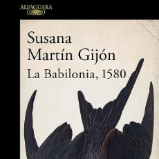 Libros: SUSANA MARTÍN GIJÓN. LA BABILONIA, 1580 . -NUEVO