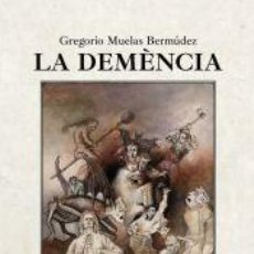 Libros: LA DEMÈNCIA - MUELAS BERMÚDEZ, GREGORIO