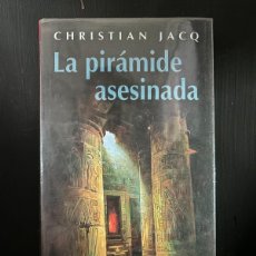 Libros: CHRISTIAN JACQ - LA PIRÁMIDE ASESINA