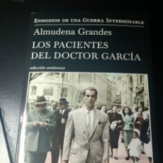 Libros: ALMUDENA GRANDES LOS PACIENTES DEL DOCTOR GARCÍA: EPISODIOS DE UNA GUERRA INTERMINABLE IV ANDANZAS