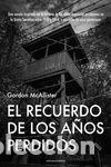 Libros: El recuerdo de los a&ntilde;os perdidos - McAllister, Gordon
