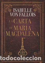 books: CARTA DE MARIA MAGDALENA, LA - VON FALLOIS, ISABELLE