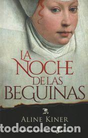 Libri: La noche de las beguinas - Kiner, Aline