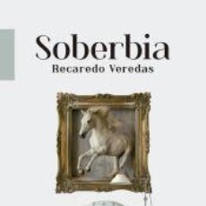Libros: SOBERBIA - VEREDA ROJO, RECAREDO