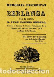 Livres: Memorias hist&oacute;ricas de Berlanga - Bedoya, Juan Manuel