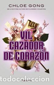 Libri: Vil cazador de coraz&oacute;n - Gong, Chloe