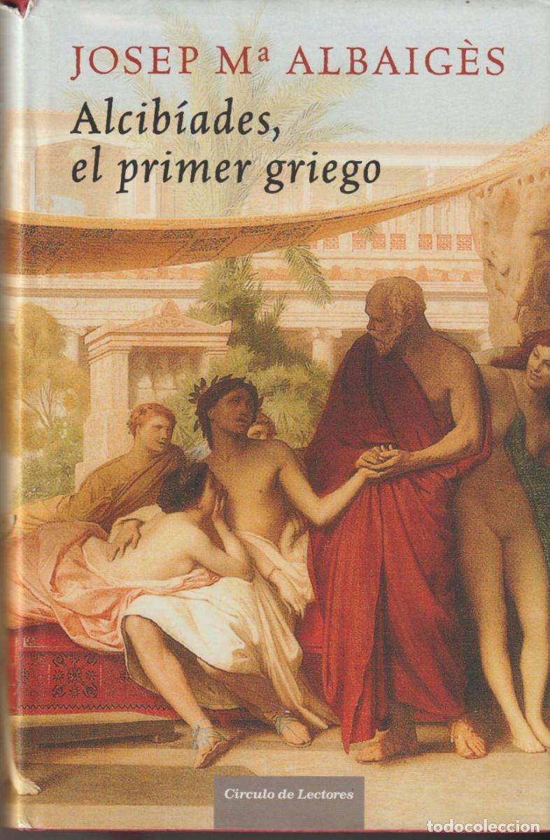 Libros: ALCIB&Iacute;ADES, EL PRIMER GRIEGO - Foto 1