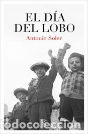 Libros: El d&iacute;a del lobo - Soler, Antonio - Foto 1