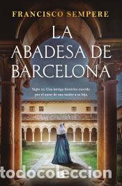 Livres: La abadesa de Barcelona - Sempere, Francisco