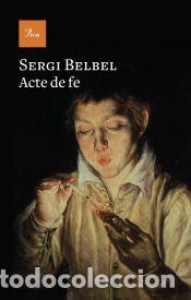 Libros: Acte de fe - Belbel, Sergi - Foto 1