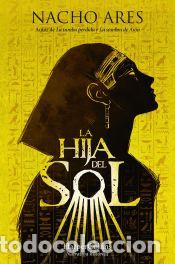 Libros: La Hija del Sol - Ares, Nacho - Foto 1