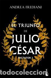 Livres: El triunfo de Julio C&eacute;sar (Serie Dictator, 3) - Frediani, Andrea