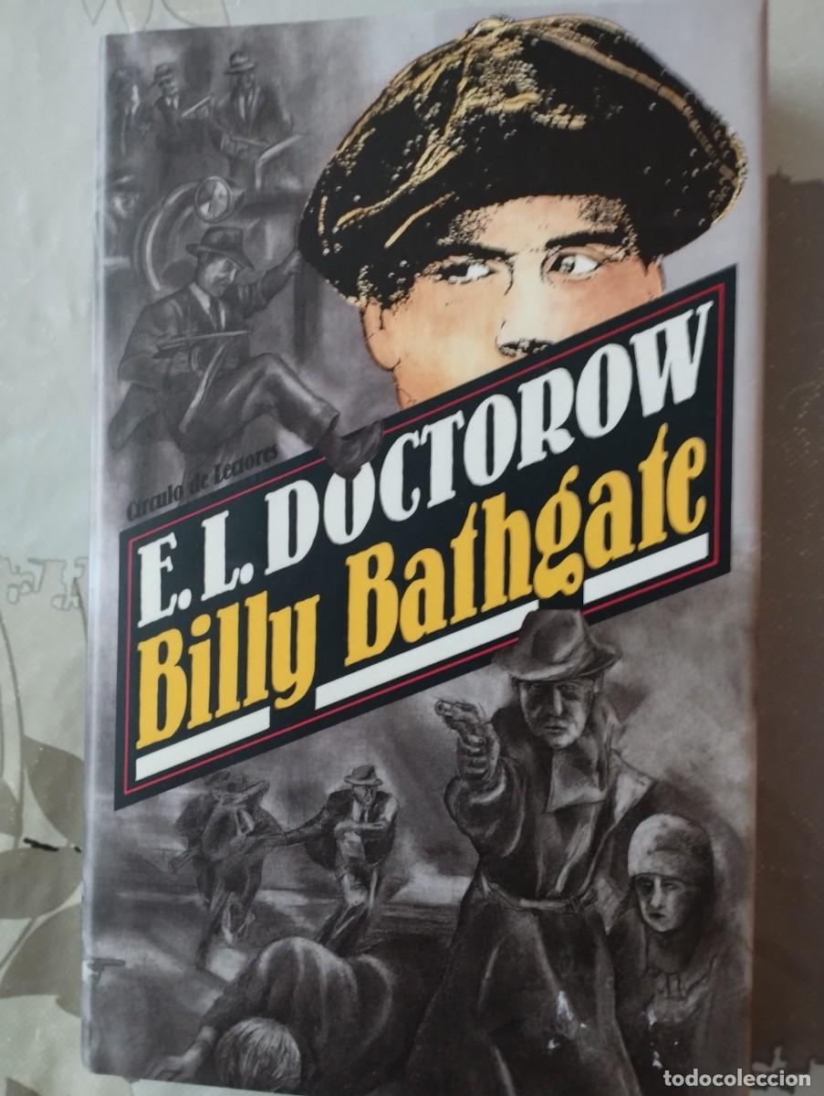 Libros: BILLY BATHGATE (E.L.DOCTOROW) - Foto 1