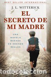 Libros: El secreto de mi madre - Witterick, J.L.