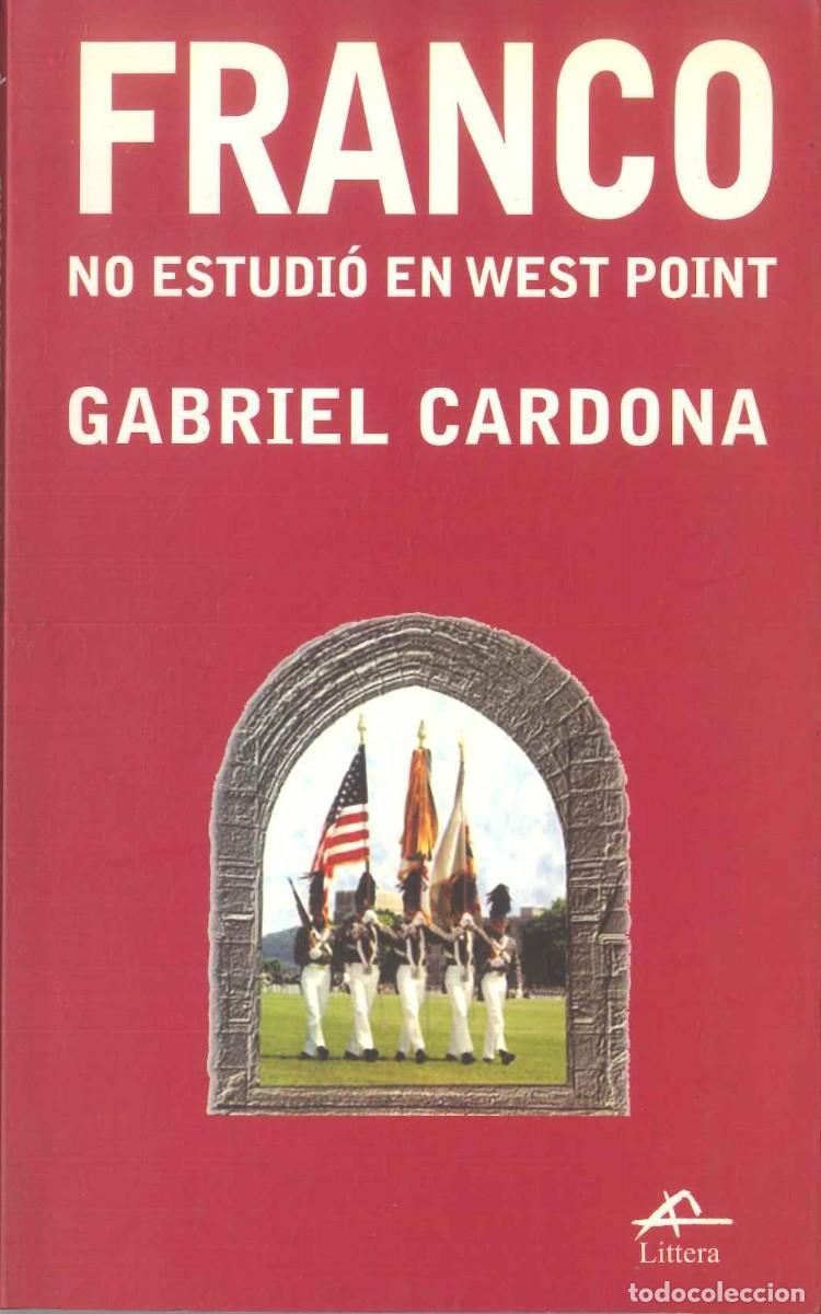 Libros: FRANCO NO ESTUDI&Oacute; EN WEST POINT - Foto 1