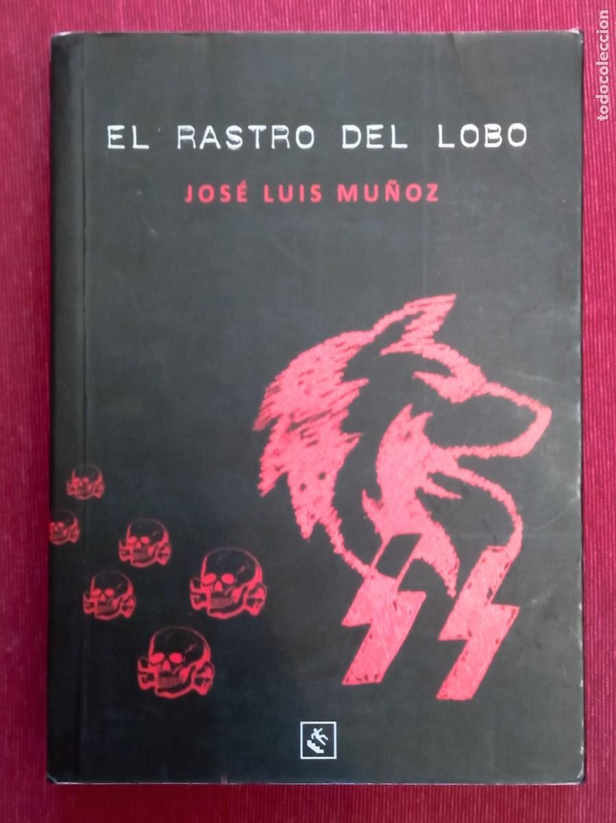 Libros: Jos&eacute; Luis Mu&ntilde;oz - EL RASTRO DEL LOBO - Foto 1