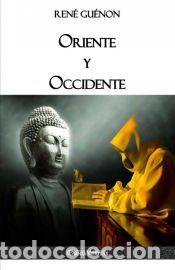 Livres: Oriente y Occidente - Ren&eacute; Gu&eacute;non