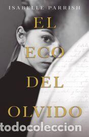 Libros: El eco del olvido - Parrish, Isabelle - Foto 1