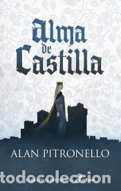 Libros: Alma de Castilla - Pitronello, Alan - Foto 1