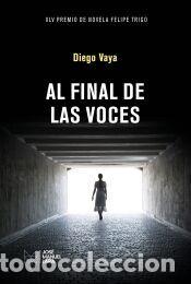 Libros: Al final de las voces - Vaya, Diego