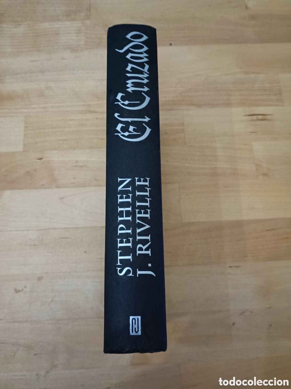 Libros: EL CRUZADO - STEPHEN J. RIVELLE - PLAZA & JANES