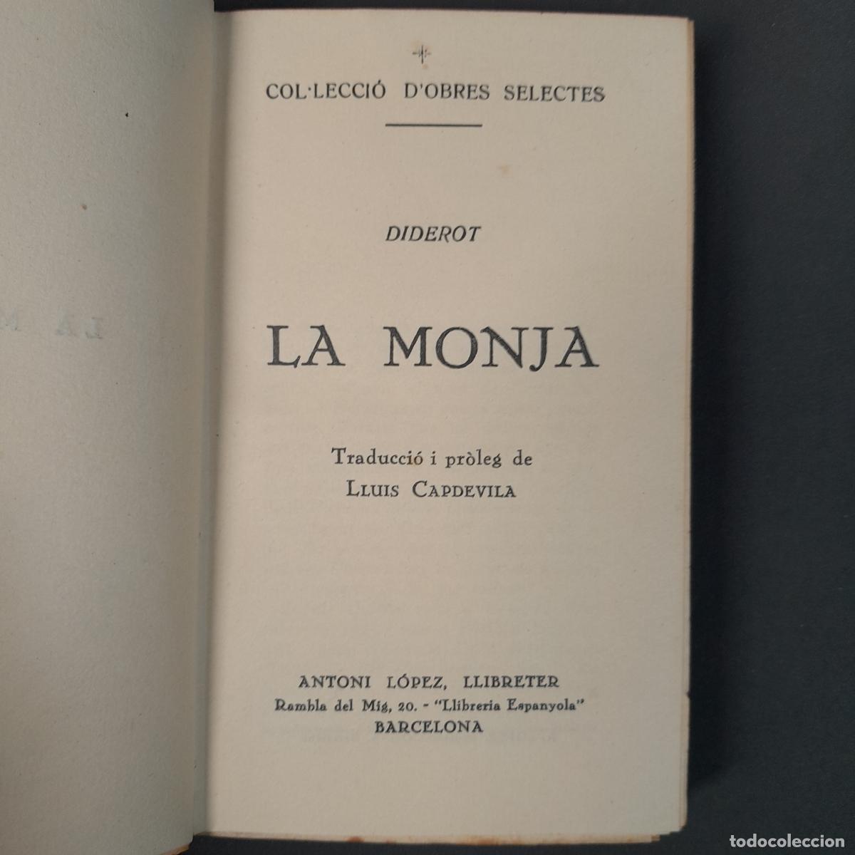 Libros: L-5905. LA MONJA. DIDEROT. ANTONI L&Oacute;PEZ, LLIBRETER. 1930.