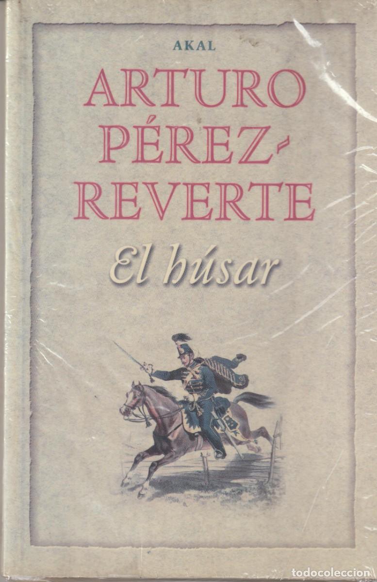 Libros: EL HUSAR - ARTURO PEREZ-REVERTE