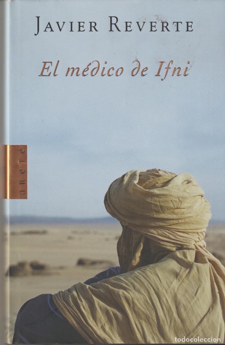 Libros: EL MEDICO DE IFNI - JAVIER REVERTE