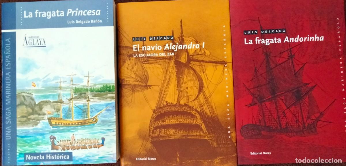 Libros: Luis Delgado. La fragata princesa. La fragata Andorinha. El navio Alejandro I. Historia de Espa&ntilde;a.